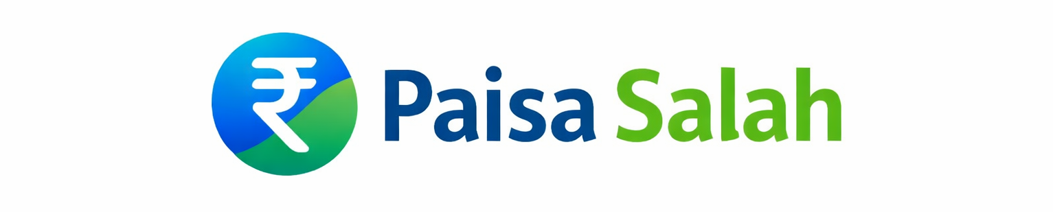 Paisa Salah – सरकारी योजनाओं और पैसों की सही जानकारी